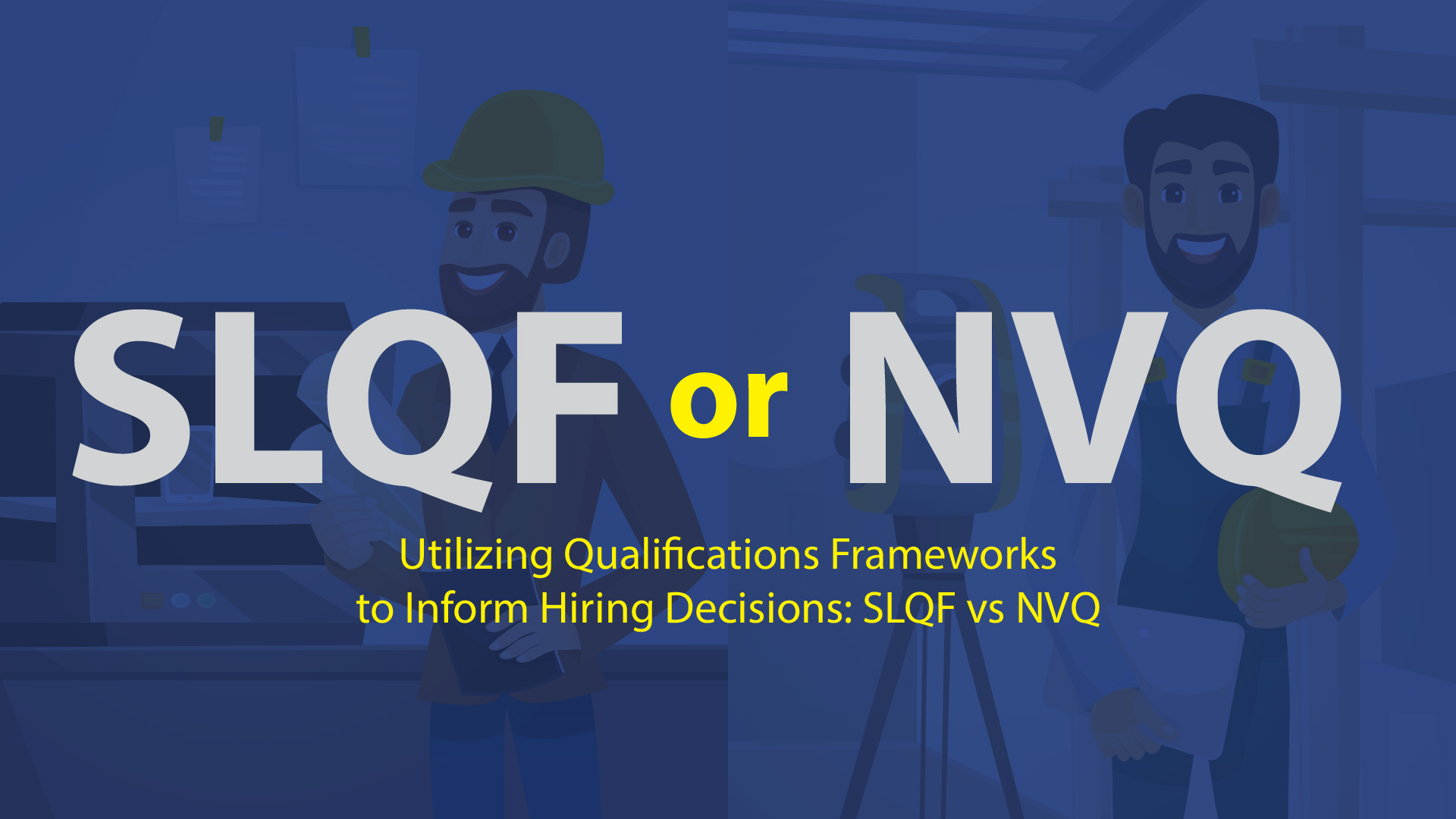 SLQF and NVQ